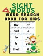 Sight Words Word Search Book for Kids: Words Activity Book - Most Common High Frequency Words For Kids Learning To Write & Read - Word Search Workbook