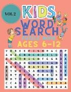 Kids Word Search Puzzle Book for Ages 6-12: Word Search for Kids - Large Print Word Search Game - Over 100 Puzzle - Practice Spelling, Learn Vocabular