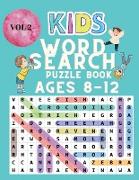 Kids Word Search Puzzle Book for Ages 8-12: Word Search for Kids - Large Print Word Search Game - Practice Spelling, Learn Vocabulary, and Improve Rea