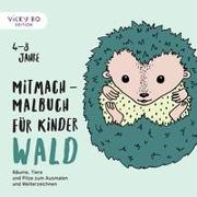 Mitmach-Malbuch für Kinder - WALD