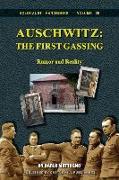 Auschwitz, The First Gassing: Rumor and Reality
