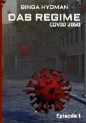 Das Regime - Covid 2050
