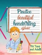 Practice beautiful handwriting alphabet For Teens and Adults