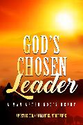 God’s Chosen Leader