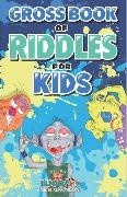 Gross Book of Riddles for Kids