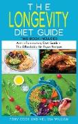 The Longevity Diet Guide: This Book Includes: " Anti-inflammatory Diet Guide + The Affordable Air Fryer Recipes"