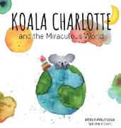 Koala Charlotte and The Miraculous World