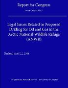 Legal Issues Related to Proposed Drilling for Oil and Gas in the Arctic National Wildlife Refuge (ANWR)