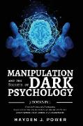 MANIPULATION and the Secrets of DARK PSYCHOLOGY