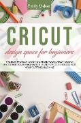 CRICUT DESIGN SPACE FOR BEGINNERS