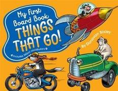 My First Board Book: Things That Go!