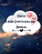 Diario della Gratitudine per Bambini