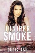 Juniper Smoke