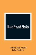 Three Proverb Stories