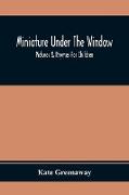 Miniature Under The Window, Pictures & Rhymes For Children