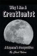 Why I Am a Creationist