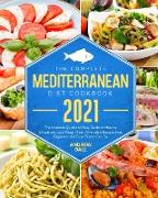 The Complete Mediterranean Diet Cookbook 2021