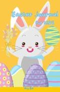 Easter Journal for Kids: Easter Diary for Kids, Great Gift for Easter for Kids, Easter Diary for Kids 120 pages