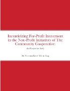 Incentivizing For-Profit Investment in the Non-Profit Initiatives of The Community Cooperative