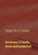 Narzissmus in Familie, Kirche und Gesellschaft