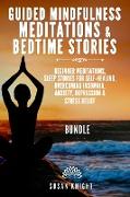 Guided Mindfulness Meditations & Bedtime stories(2 In 1)