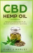 CBD Hemp Oil: Everything Worth Knowing About CBD. The Active Substance, Application, Effect, Legality, Side Effects, And Experience