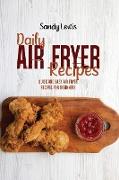 Daily Air Fryer Recipes: Quick And Easy Air Fryer Recipes For Beginners