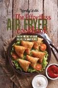 The Effortless Air Fryer Cookbook: Healthy And Easy Air Fryer Recipes For Smart People