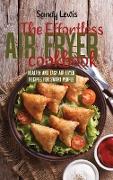 The Effortless Air Fryer Cookbook: Healthy And Easy Air Fryer Recipes For Smart People