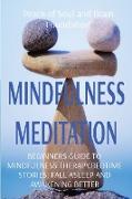 Mindfulness Meditation: Beginners Guide to Mindfulness Therapy.Bedtime Stories: Fall Asleep and Awakening Better