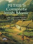 Petrie's Complete Irish Music: 1,582 Traditional Melodies