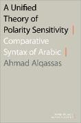 A Unified Theory of Polarity Sensitivity