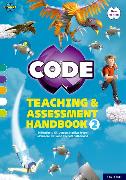 Project X CODE: Turquoise-Lime Book Bands, Oxford Levels 7-11: Teaching and Assessment Handbook 2