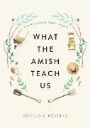 What the Amish Teach Us