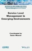 Service Level Management in Emerging Environments