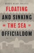 Floating and Sinking on the Sea of Officialdom