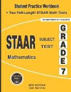 STAAR Subject Test Mathematics Grade 7: Student Practice Workbook + Two Full-Length STAAR Math Tests