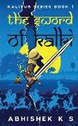 The Sword of Kalki: Kaliyug Series Book 1