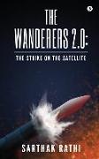 The Wanderers 2.0: The Strike on the Satellite