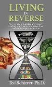Living in Reverse: How Reversing Diabetes and Obesity Can Help You Create Sustainable Lives and Sustainable Communities