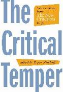 The Critical Temper: Interventions from the New Criterion at 40