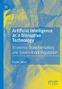 Artificial Intelligence as a Disruptive Technology