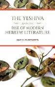 The Yeshiva and the Rise of Modern Hebrew Literature