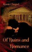 Of Ruins and Romance