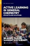 Active Learning in General Chemistry: Whole Class Solutions
