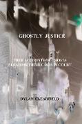 Ghostly Justice