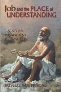 Job and the Place of Understanding: A Study in Ancient Philosophy