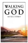 Walking with God: Are You A Partner?