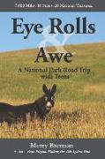 Eye Rolls & Awe: A National Park Road Trip with Teens