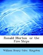 Ronald Morton or the Fire Ships